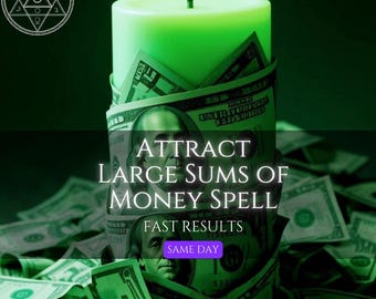 Attract Large Sums of Money Spell | Wealth Attraction Ritual | Abundance & Prosperity Manifestation | Financial Opportunity  Money Energy