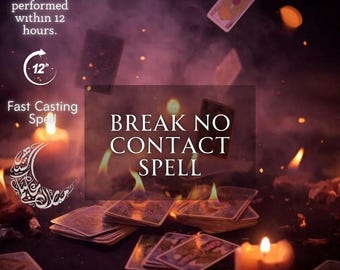 Break No Contact Spell | Reconnection & Communication Ritual | Ex Lover Return | Love Attraction  Reconciliation | Custom Spell