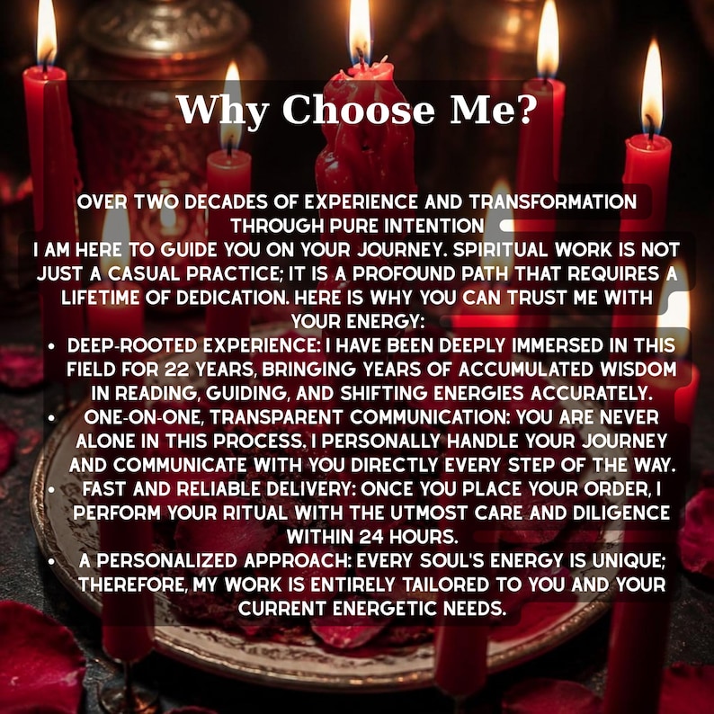 May include: A collection of red candles with lit flames arranged on a plate, surrounded by scattered red rose petals. The text reads: Why Choose Me? Over two decades of experience and transformation through pure intention. I am here to guide you.