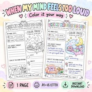 Könnte beinhalten: Zwei druckbare Aktivitätsblätter mit dem Titel When My Mind Feels Too Loud, die schwarz-weiße Strichzeichnungen zum Ausmalen enthalten. Die Seiten umfassen Abschnitte zur Erfassung von Gefühlen, Identifizierung von Gedanken und Anregungen zur Selbstfürsorge.