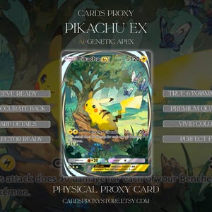 Puede incluir: Una carta coleccionable Pikachu EX con un personaje amarillo en un entorno forestal con mariposas. La carta muestra 120 HP, el ataque Circle Circuit y texto que incluye CARDS PROXY, PIKACHU EX, AI-GENETIC APEX y TRUE 63X88MM SIZE.