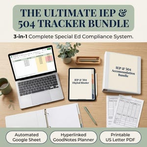 May include: The Ultimate IEP & 504 Tracker Bundle 3-in-1 Complete Special Ed Compliance System includes a laptop displaying a spreadsheet, a tablet with a digital binder, a white binder, loose papers, a pen, and a small potted plant.