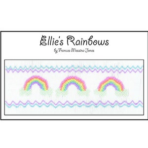 May include: A white background with three rainbow embroidery designs. The rainbows are pink, orange, yellow, green, blue, and purple. The text "Ellie's Rainbows" and "by Frances Messina Jones" is at the top of the image.
