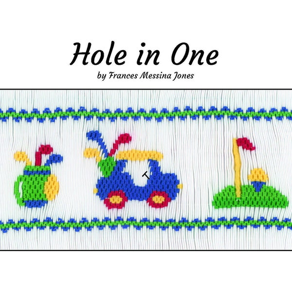Hole in One   A Smocking Plate or Design with a Graph  to use to Smock for that Little Golfer in your life