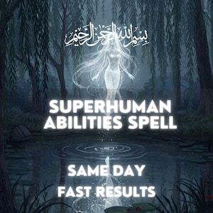 Superhuman Abilities Spell | Extraordinary Power & Personal Potential Ritual | Strength, Focus  Confidence Energy | Personal Empowerment