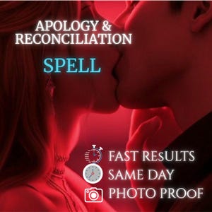 Puede incluir: Un gráfico digital con la silueta en tonos rojos de dos personas besándose. El texto dice: APOLOGY & RECONCILIATION SPELL, FAST RESULTS, SAME DAY, PHOTO PROOF. Los iconos incluyen un reloj de velocidad, un reloj y una cámara.