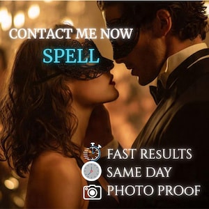 Może przedstawiać: Dwie osoby w czarnych koronkowych maskach karnawałowych stoją naprzeciw siebie. Tekst: CONTACT ME NOW, SPELL, FAST RESULTS, SAME DAY, PHOTO PROOF. Widoczne ikony zegara, zegarka i aparatu. Oświetlenie jest ciepłe i nieostre w tle.