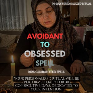 May include: A person wearing a brown patterned headscarf sits at a table with two lit candles and an open book. Text overlays read: 30-DAY PERSONALIZED RITUAL, AVOIDANT TO OBSESSED SPELL, 100% GUARANTEED SPELL, and YOUR PERSONALIZED RITUAL WILL BE PERFORMED DAILY.