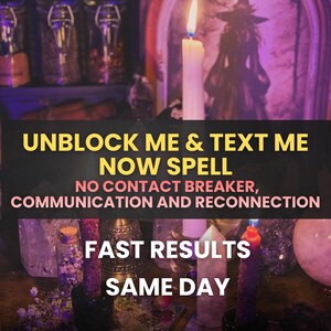 Puede incluir: Una vela blanca rodeada de cristales y frascos de vidrio, con el texto: UNBLOCK ME & TEXT ME NOW SPELL, NO CONTACT BREAKER, COMMUNICATION AND RECONNECTION, FAST RESULTS, SAME DAY. La escena está iluminada por una llama cálida.