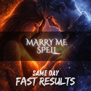 Op de afbeelding: Een digitale illustratie met een man en een vrouw die hun voorhoofden tegen elkaar houden, omringd door oranje vuur en blauwe kosmische energie. De tekst MARRY ME SPELL staat centraal, met SAME DAY FAST RESULTS in het wit onderaan.
