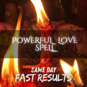 Peut inclure: Une bougie rouge vif avec une flamme vacillante, entourée d'autres bougies allumées. Le texte POWERFUL LOVE SPELL est affiché en blanc, suivi du texte SAME DAY FAST RESULTS en police blanche grasse sur le fond sombre et lumineux.