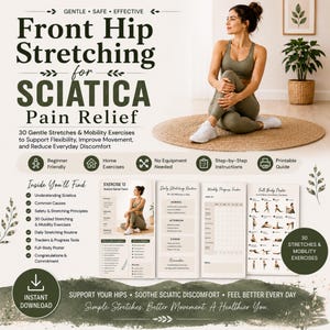 Könnte beinhalten: Ein digitaler Ratgeber mit dem Titel Front Hip Stretching for Sciatica Pain Relief, der 30 Übungen, tägliche Routinen und Fortschritts-Tracker enthält. Das Dokument bietet Schritt-für-Schritt-Anleitungen, ein Ganzkörperposter und druckbare Seiten.