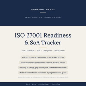 May include: A digital product listing for an ISO 27001 Readiness & SoA Tracker by Runbook Press. The document features a dark blue header and footer with a cream background, detailing 93 controls, gap plans, and dashboards for Excel, Word, and PDF.