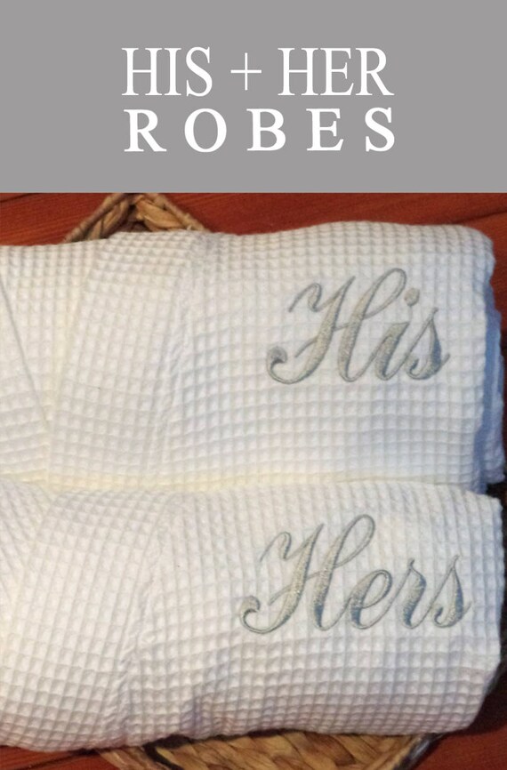His and Her Robes Set of 2 Robes Wedding Gift Anniversary Gift Etsy