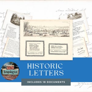 May include: A digital collage of vintage letters and documents with a title that reads "Historic Letters" and includes the text "Includes 18 Documents". The image is a digital scrapbook of historical documents.