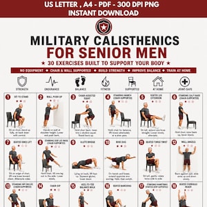 May include: A digital poster titled Military Calisthenics for Senior Men featuring 30 exercise illustrations. The layout includes icons for strength, endurance, and balance, with numbered steps showing movements like sit-to-stand and wall push-ups.