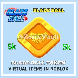 May include: A square-shaped gold token with a handshake icon in the center, featuring the text Blade Ball, @ZorixVault, 5k, and Blade Ball Token Virtual Items in Roblox against a light blue background with a white border frame.