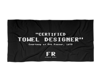 Certified Towel Designer" | Beach Towel Courtesy of Ray Kassar, 1979