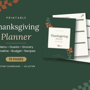 Op de afbeelding: Een printbare Thanksgiving-planner met 15 pagina's in US Letter-formaat. De omslag is donkergroen met oranje bladillustraties en de witte tekst Thanksgiving Planner. Bevat secties voor Menu, Gasten, Boodschappen, Tijdlijn, Budget en Recepten.