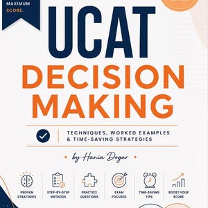 May include: A white book cover titled UCAT DECISION MAKING 2026 EDITION by Hania Dogar. The cover features dark blue and orange text, a lightbulb icon, and six small icons representing strategies, methods, questions, exam focus, tips, and score boosting.