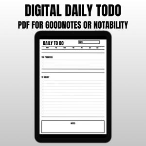 Può includere: Un modello digitale di lista di cose da fare giornaliere visualizzato sullo schermo di un tablet. Il testo recita DIGITAL DAILY TODO PDF FOR GOODNOTES OR NOTABILITY. L'agenda include sezioni per data, giorni, priorità e note.