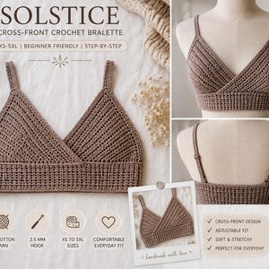 May include: A brown crochet bralette featuring a cross-front design, thin adjustable straps, and a ribbed texture. The image includes text reading SOLSTICE CROSS-FRONT CROCHET BRALETTE, XS-5XL, BEGINNER FRIENDLY, STEP-BY-STEP, DK COTTON YARN, 3.5 MM HOOK.