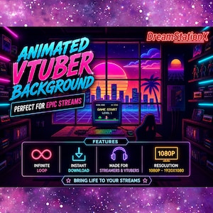 May include: A digital graphic featuring a retro-style room with a computer monitor displaying GAME START LEVEL 1, set against a neon sunset city skyline. The text reads ANIMATED VTUBER BACKGROUND, DreamStationX, and lists features like INFINITE LOOP.