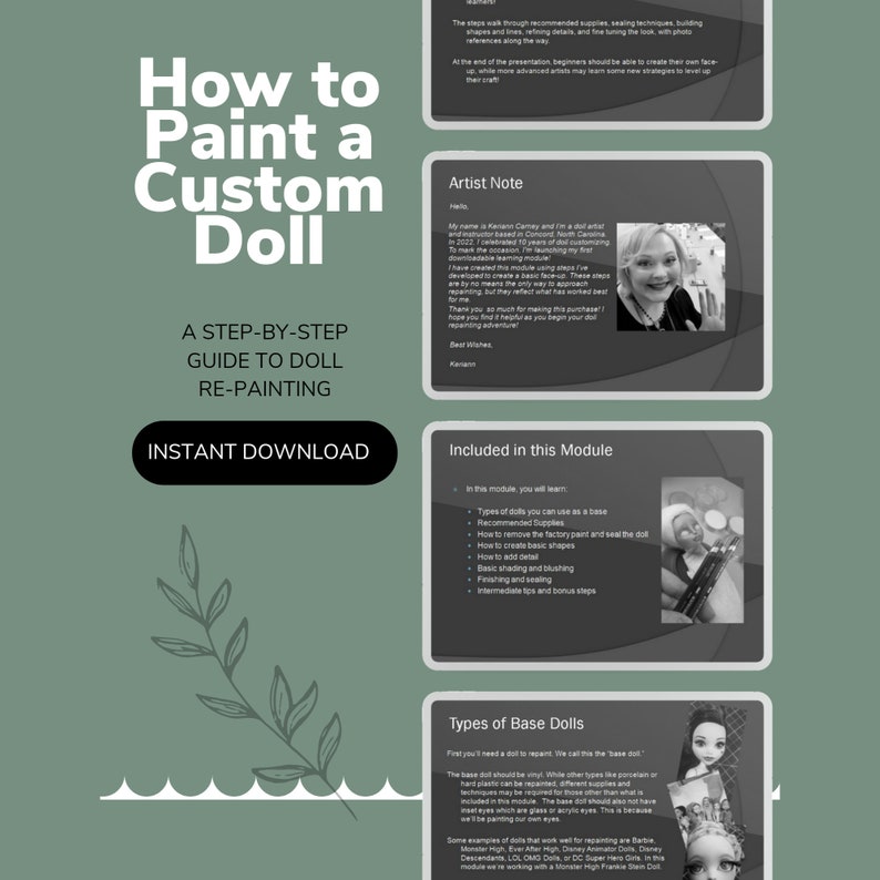May include: A digital download guide for repainting custom dolls. The guide includes a step-by-step process, recommended supplies, and types of dolls that can be used. The cover image features a green leafy branch and a doll with pink hair.