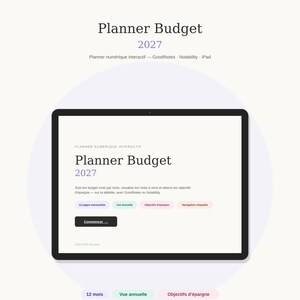Peut inclure: Un planificateur de budget numérique pour 2027 affiché sur un écran de tablette. L'interface présente le texte Planner Budget 2027, des boutons interactifs pour les pages mensuelles, vue annuelle, objectifs d'épargne et un bouton noir Commencer.