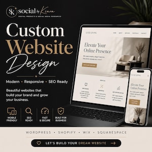 May include: A digital marketing graphic for custom website design services featuring a laptop and smartphone displaying a website titled Luxe Living. The text includes Custom Website Design, Modern, Responsive, SEO Ready, and platform names like WordPress, Shopify, Wix, and Squarespace.
