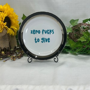 Upcycled Profanity Plate 7.5" Zero F*cks To Give Classy Swearing Art Decor Gift