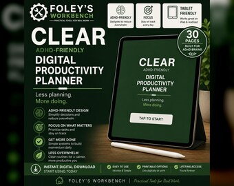 May include: A dark green digital productivity planner displayed on a tablet screen with a white stylus resting in front. The text reads Foley's Workbench Clear ADHD-Friendly Digital Productivity Planner, Less planning. More doing, and 30 pages.