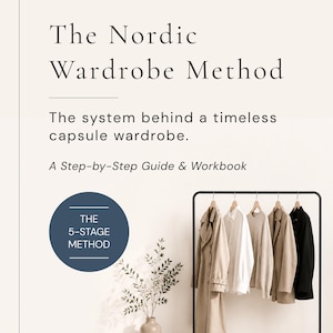 May include: A digital guide titled The Nordic Wardrobe Method, The system behind a timeless capsule wardrobe, A Step-by-Step Guide & Workbook. It features a dark blue circle with the text THE 5-STAGE METHOD and a clothing rack with five garments.