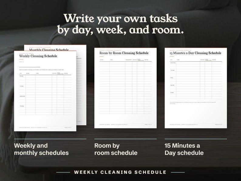 Write your own tasks by day, week, and room.