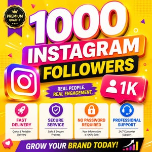 May include: A bright yellow promotional graphic featuring the text 1000 INSTAGRAM FOLLOWERS, a purple banner stating REAL PEOPLE. REAL ENGAGEMENT., and four white boxes with icons for fast delivery, secure service, no password, and support.