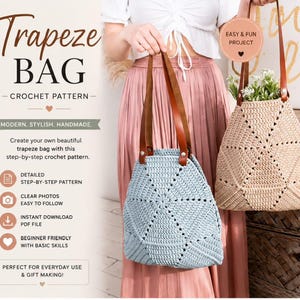May include: A crochet pattern for a trapeze bag featuring text that reads Trapeze Bag Crochet Pattern. The image displays two handmade bags with brown leather straps, one in light blue and one in beige, both constructed from triangular panels.