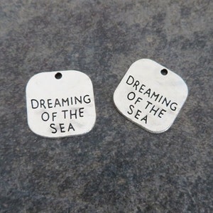 6 DREAMING Of The SEA Charms Rustic Tags Silver Tone Nautical Beach Rustic Ocean Charm Jewelry Supplies 19mm