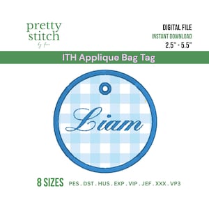 May include: A circular ITH applique bag tag digital file featuring a light blue and white gingham pattern with the name Liam embroidered in blue script. The design includes a top hole for attachment and is available in sizes from 2.5 to 5.5 inches.