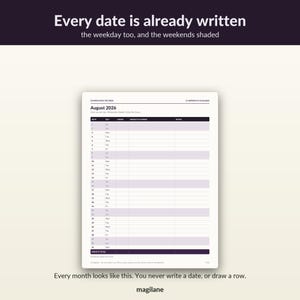 May include: A homeschool record planner page for August 2026 featuring a table with columns for date, day, hours, subjects covered, and notes. The text reads Every date is already written, the weekday too, and the weekends shaded, magilane.
