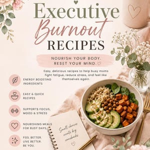 Könnte beinhalten: Ein digitaler Ratgeber mit dem Titel Busy Mom Reset Executive Burnout Recipes und Text zur Stärkung von Körper und Geist. Das Layout enthält eine Schüssel mit Quinoa, Avocado und geröstetem Gemüse, ein Notizbuch mit Stift und Blumen.