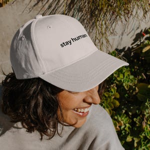 Minimalist Baseball Cap, Stay Human Embroidered Hat, Aesthetic Dad Hat, Simple Statement Cap, Trendy Quote Hat, Designed in NYC