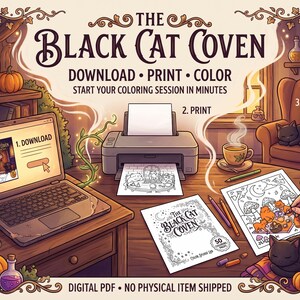Peut inclure: Un livre de coloriage num&eacute;rique intitul&eacute; The Black Cat Coven avec un ordinateur portable affichant une page de t&eacute;l&eacute;chargement, une imprimante produisant une page imprim&eacute;e et une main coloriant avec des crayons. Citrouilles, chats et potions.