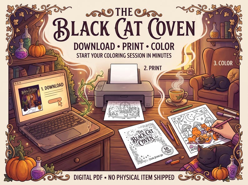 Peut inclure: Un livre de coloriage num&eacute;rique intitul&eacute; The Black Cat Coven avec un ordinateur portable affichant une page de t&eacute;l&eacute;chargement, une imprimante produisant une page imprim&eacute;e et une main coloriant avec des crayons. Citrouilles, chats et potions.