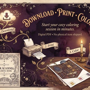 May include: A digital coloring book guide titled Dark Academia Coloring Book featuring a printer, a lit candle in a brass holder, a quill pen, and an inkwell on a wooden desk. The text reads Download, Print, Color, and Start your cozy coloring session in minutes.