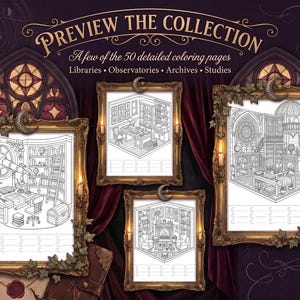 May include: A collection of three detailed coloring pages displayed in ornate gold frames. The pages feature intricate line art illustrations of libraries, observatories, archives, and studies. The text reads PREVIEW THE COLLECTION.