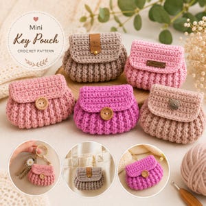 May include: Five small crochet key pouches in shades of beige, light pink, and magenta. Each pouch features a flap closure secured with a wooden button or a metal snap. Text in the upper left corner reads Mini Key Pouch CROCHET PATTERN.