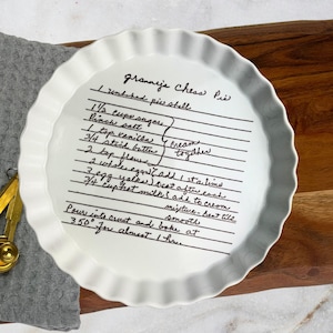 personalized pie pan with your loved ones handwritten recipe transferred.