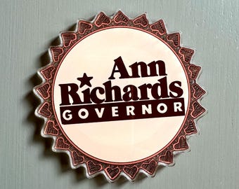 IMÁN ACRÍLICO - Botón de la campaña de encaje de Ann Richards