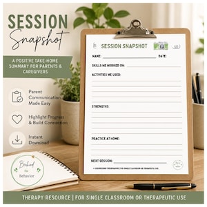 May include: A Session Snapshot therapy resource form on a wooden clipboard. The white paper features black text with fields for Name, Date, Skills We Worked On, Activities We Used, Strengths, Practice At Home, and Next Session, plus a camera icon.