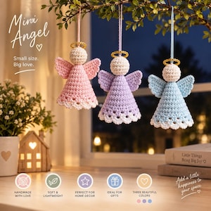 May include: Three crocheted angel ornaments in pink, lavender, and light blue, each with a cream-colored head, gold halo, and white scalloped hem. Text reads: Mini Angel, Small size. Big love. Add a little happiness to your space.